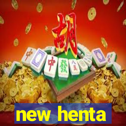 new henta